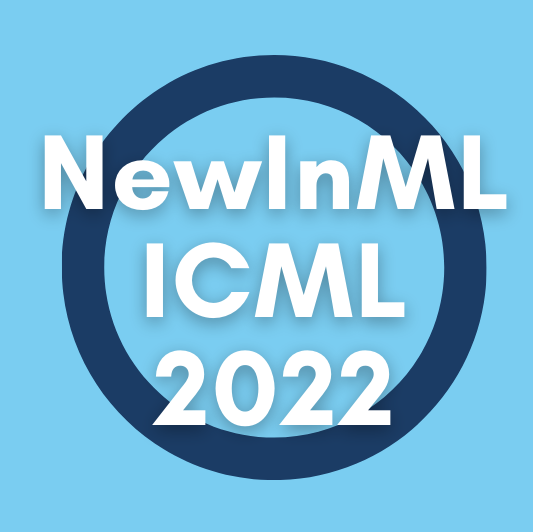Sponsorpitch & NewInML workshop ICML 2022